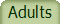 Adults