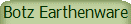 Botz Earthenware